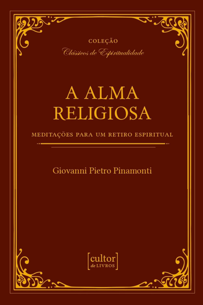 Alma religiosa, A - Meditações para um retiro espiritual_imagem