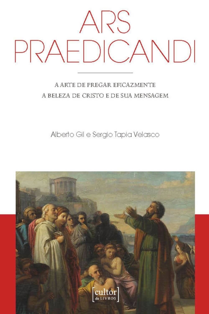 Ars Praedicandi - A arte de pregar eficazmente a beleza de Cristo e de sua mensagem_imagem