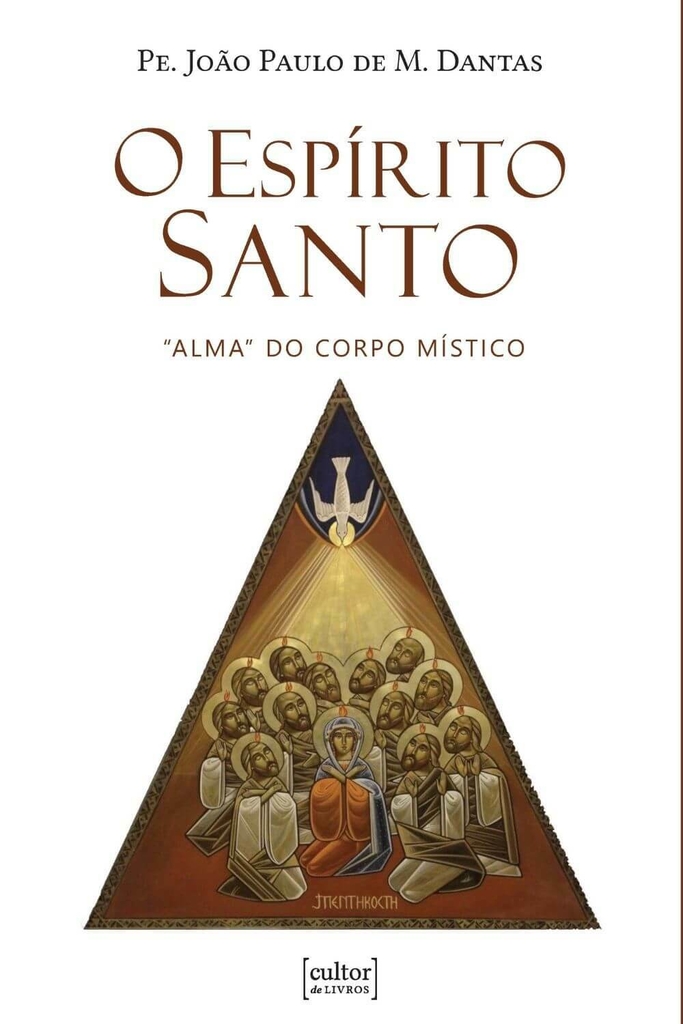 Espirito Santo, O - "Alma" do Corpo Mistico_imagem