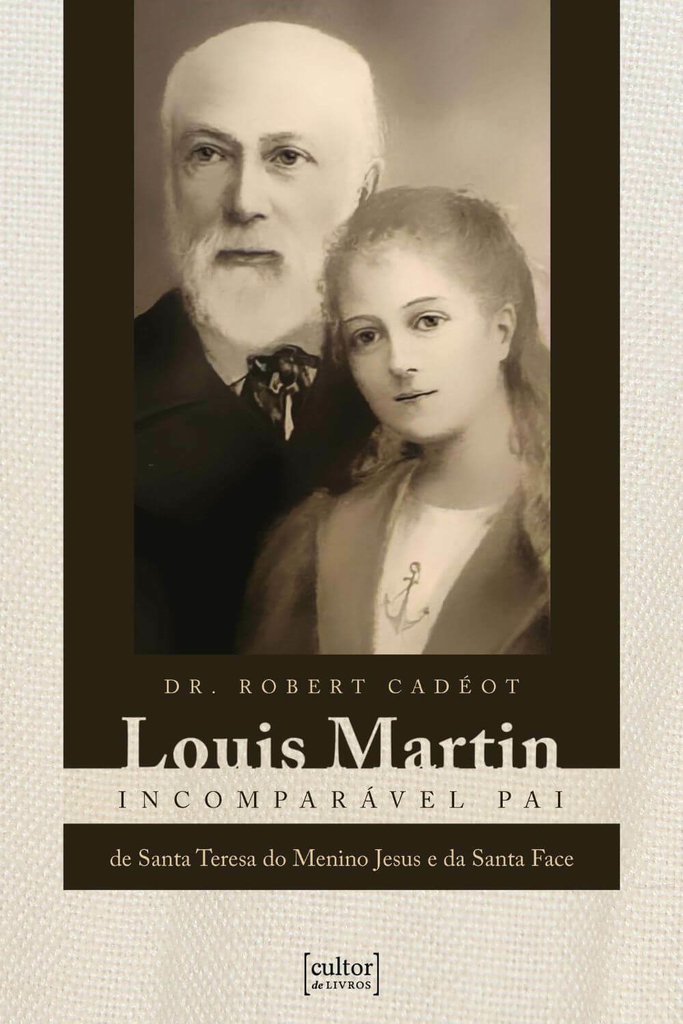 Louis Martin - Incomparável pai_imagem