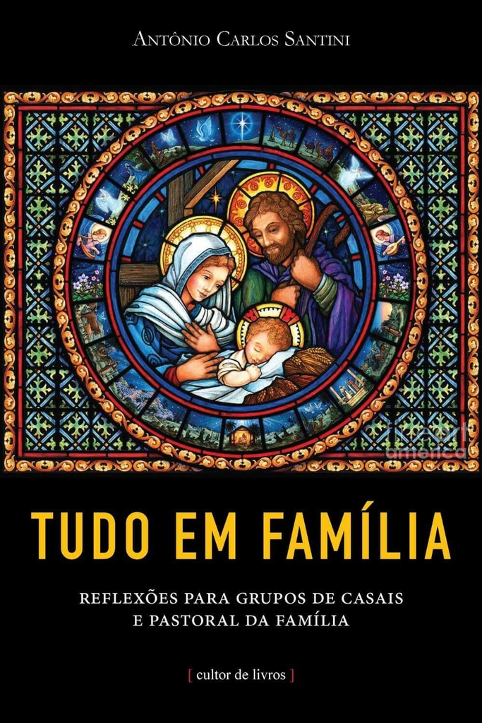 Tudo em família - Reflexões para grupos de casais e Pastoral da Família_imagem