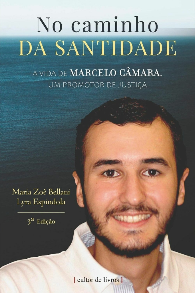 No caminho da santidade - A vida de Marcelo Câmara, um Promotor de Justiça_imagem