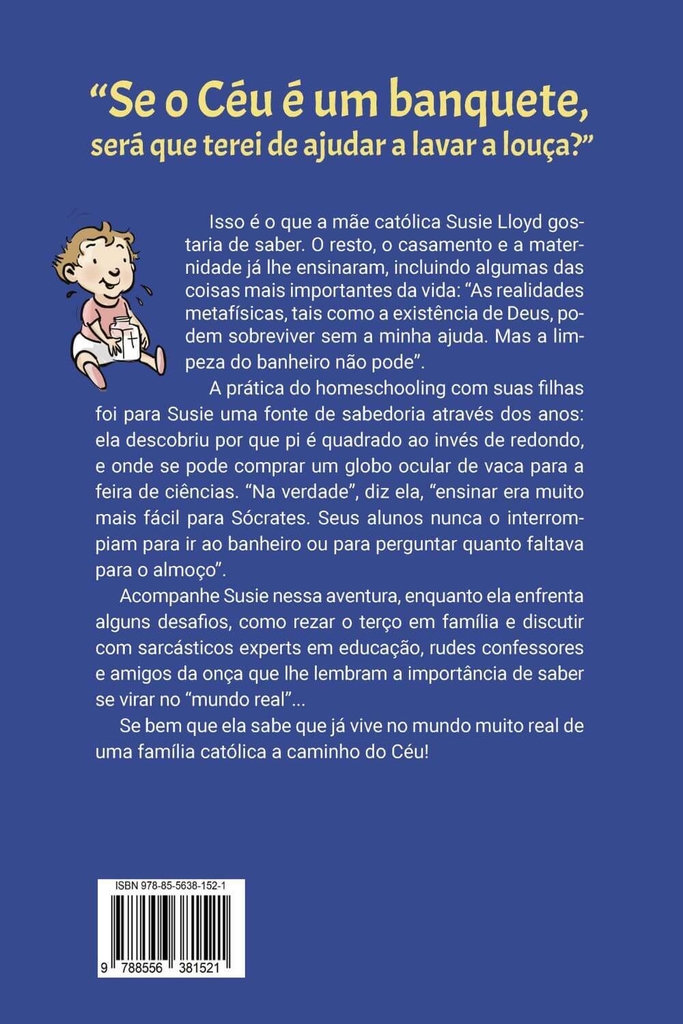 Ei! Não beba a água benta! - Dias de homeschooling, noites de rosário e outras ocasiões de perigo iminente_imagem