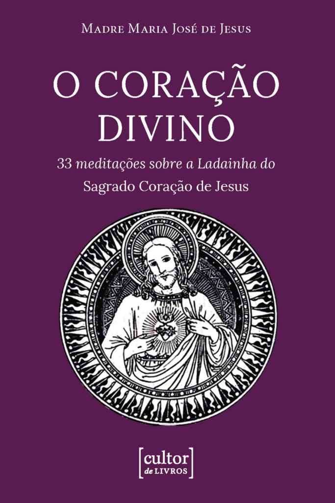 Coração Divino - 33 meditações sobre a Ladainha do Sagrado Coração de Jesus_imagem