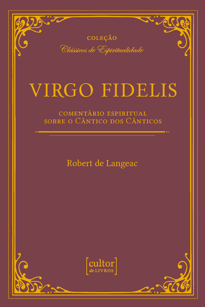 Virgo Fidelis - Comentário espiritual sobre o Cântico dos Cânticos_imagem