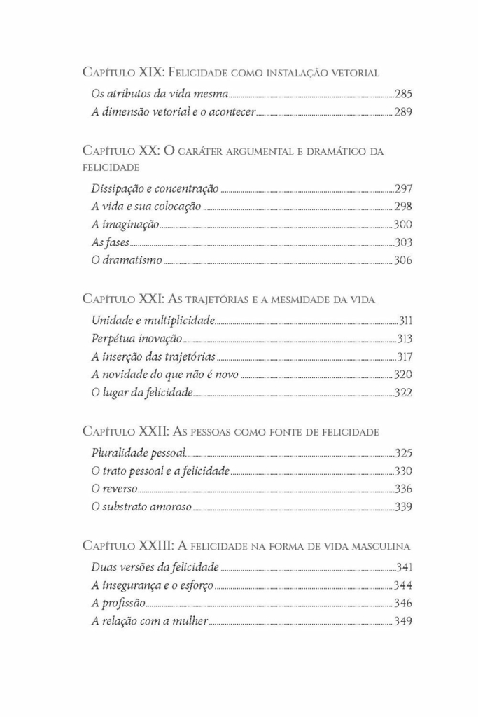 Felicidade humana, A - Crisol (I)