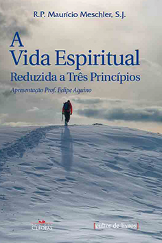Vida espiritual reduzida a três princípios, A