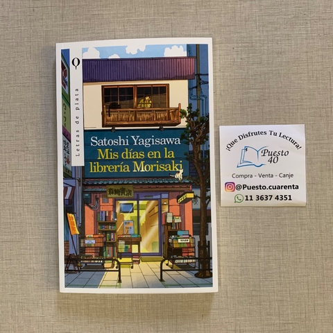 Mis dias en la libreria Morisaki - Satoshi Yagisawa