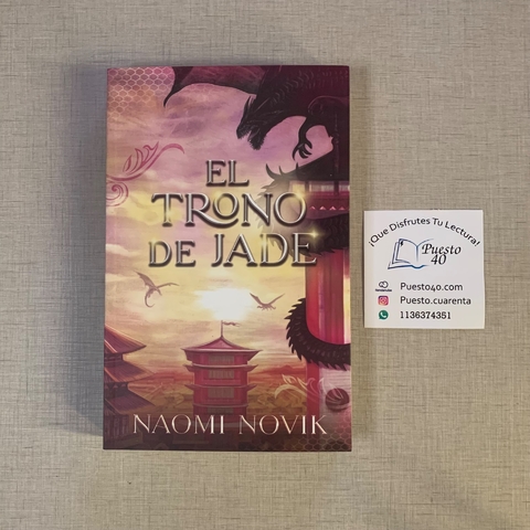 El trono de jade - Naomi Novik