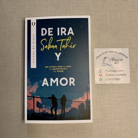 De ira y amor - Sabaa Tahir