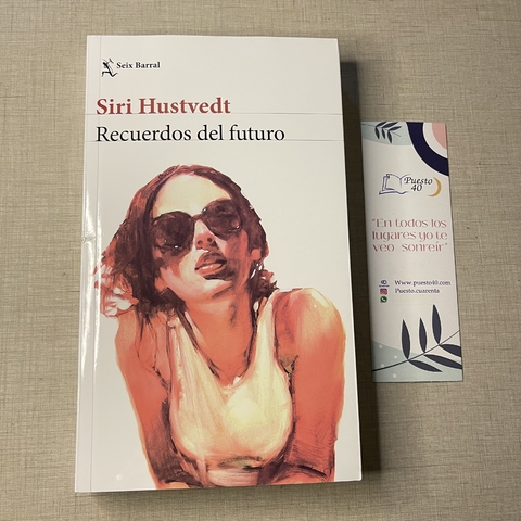 Siri Hustvedt - Recuerdos del futuro