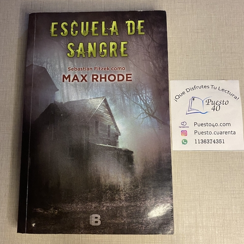 Escuela de sangre - Max Rhode / Sebastan Fitzek