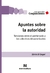 Apuntes sobre la autoridad. Tensiones entre el patriarcado y los colectivos desautorizados - comprar online