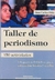 Taller de periodismo - comprar online