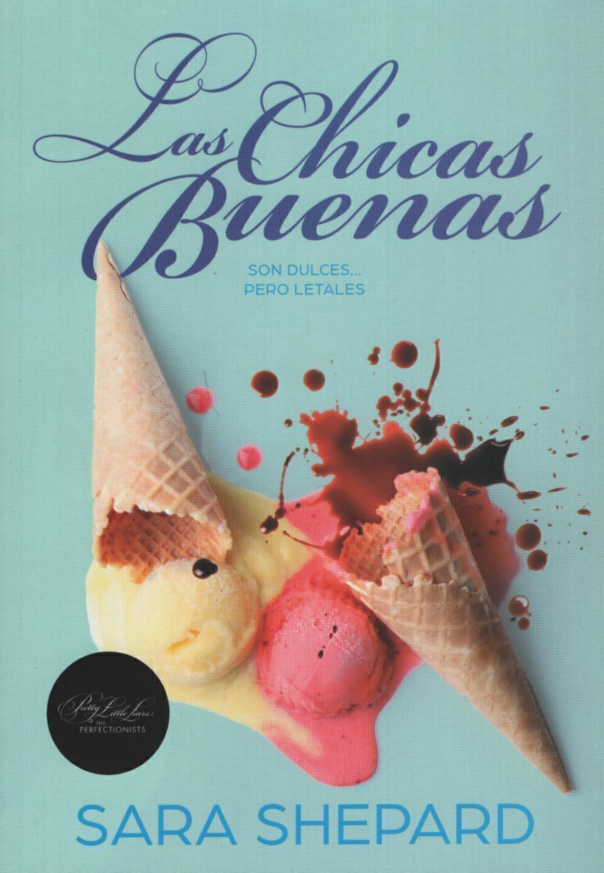 LAS CHICAS BUENAS, SARA SHEPARD