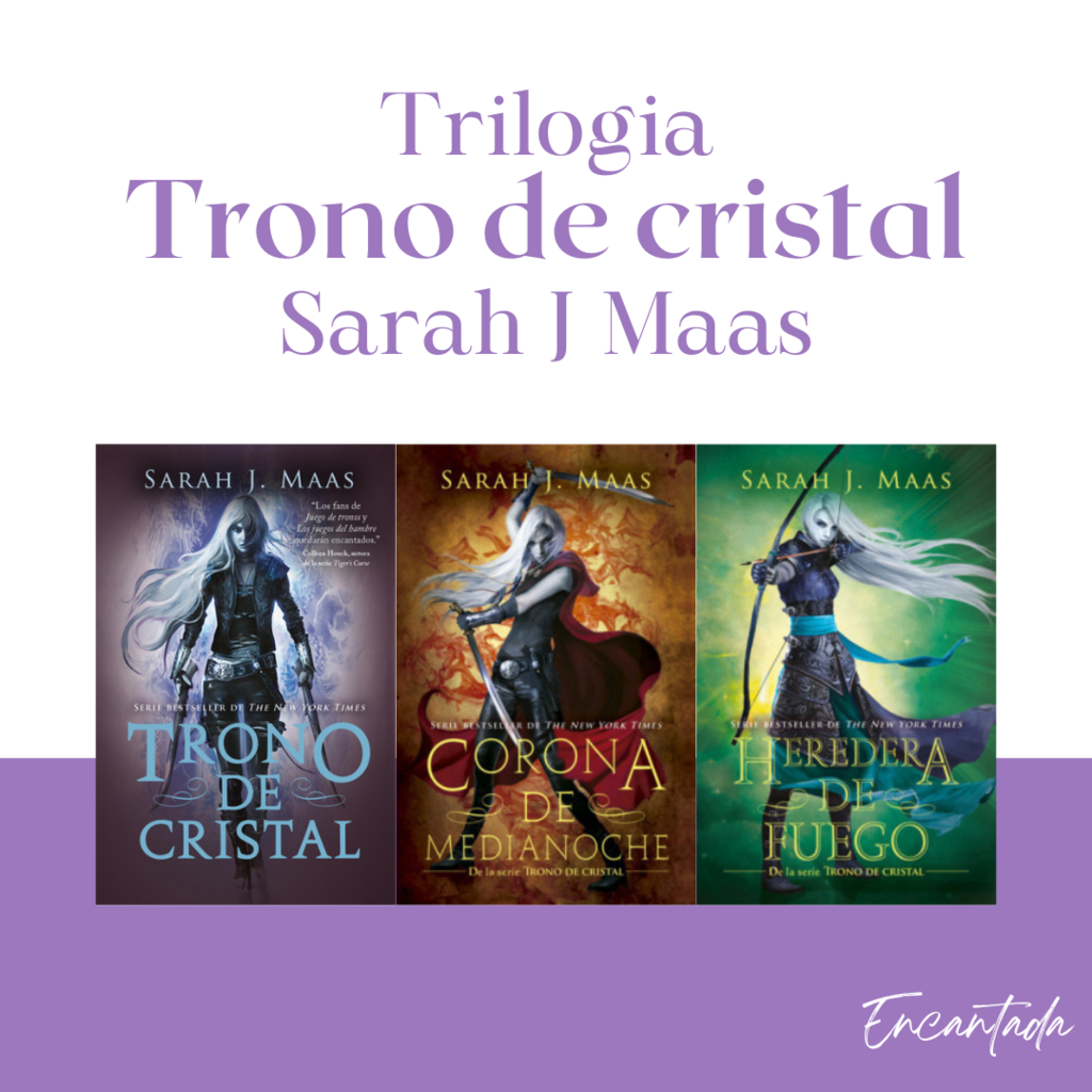 TRILOGIA TRONO DE CRISTAL, SARAH J MAAS (3 TOMOS)