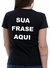 Imagem do Sua Frase Aqui - Camiseta PRETA