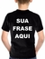 Sua Frase Aqui - Camiseta PRETA - loja online