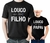 Kit Camisetas Personalizadas - Louco Por Meu Filho/ Louco Por Meu Papai