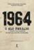 1964 - O Elo Perdido: O Brasil Nos Arquivos do Serviço Secreto Comunista