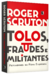 Tolos, Fraudes e Militantes - comprar online