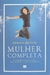 Livro Cristão Mulher Completa Samara Queiroz M. Cristão - comprar online