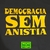 Camiseta - DEMOCRACIA SEM ANISTIA - comprar online