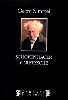 Schopenhauer y Nietzsche. Georg Simmel.