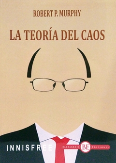 La teoría del Caos. Robert Murphy.