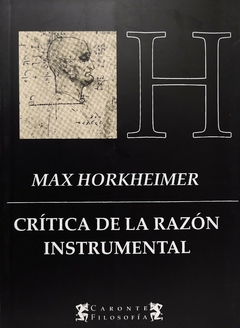 Crítica de la razón instrumental. Max Horkheimer