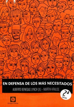 En defensa de los más necesitados. Alberto Benegas Lynch (h), Martín Krause.