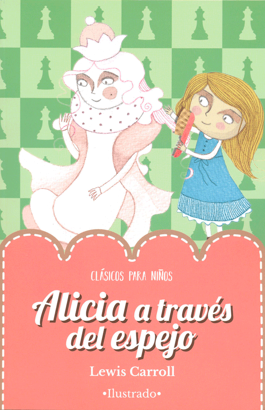 Alicia A Través Del Espejo Lewis Carroll Clásicos Ilustrados Para Ni