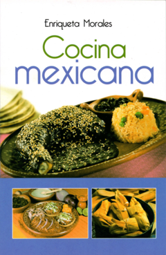 Cocina mexicana Enriqueta Morales