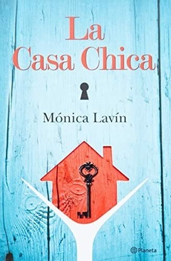 La casa chica Mónica Lavin Libro Nuevo