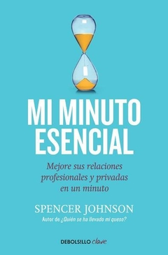 Mi minuto esencial Spencer Johnson Libro Nuevo