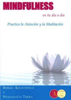 Mindfulness en tu día a día Bhikku Khantipalo y Nyanasatta Thera Libro Nuevo