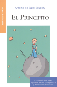 El principito Antoine de Saint-Exupéry Biblioteca Escolar Infantil