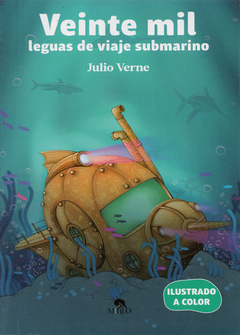 Veinte mil leguas de viaje submarino Julio Verne Ilustrado a Todo Color Infantil