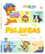 Primeiras Palavras: Palavras (Escolinha Todolivro)