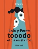 LOLA Y PERET- TODO EL DIA EN EL CIRCO