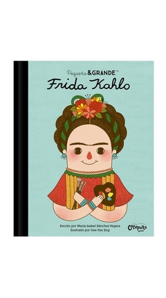 FRIDA KAHLO Colección Pequeña y Grande