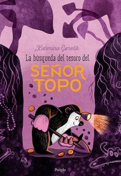 La búsqueda del tesoro del Señor Topo.-