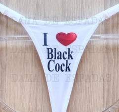 Calcinha branca I LOVE BLACK COCK estampa 127