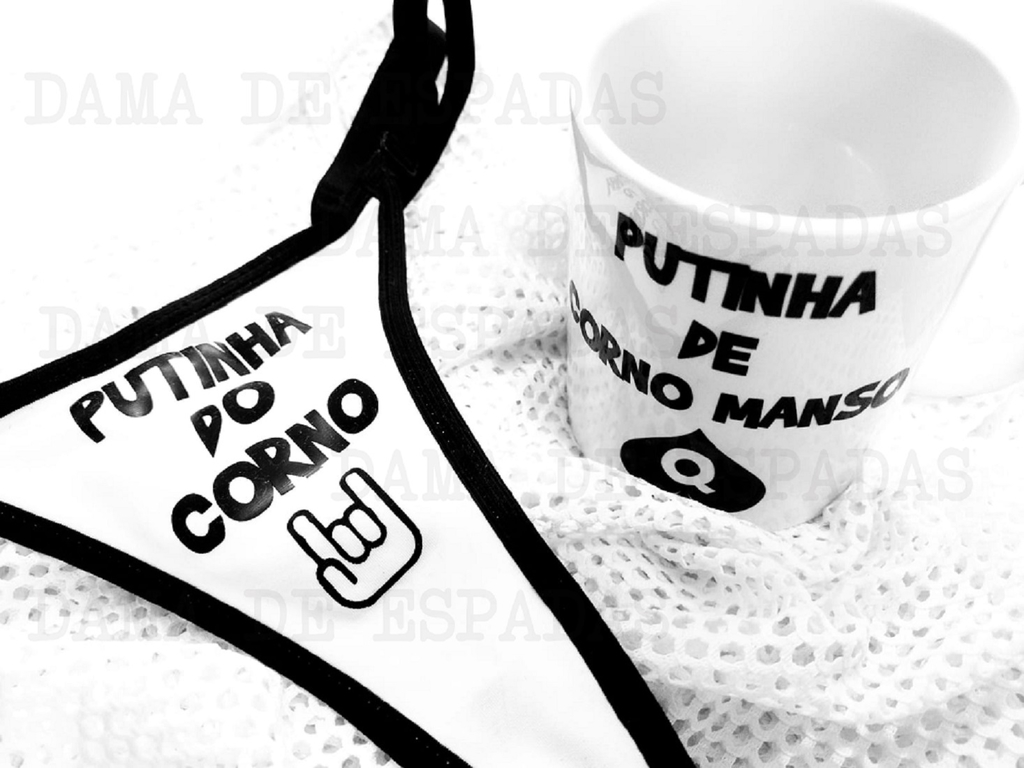 Kit calcinha branca + caneca estampas Putinha do Corno, Putinha de Corno  Manso.