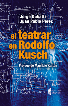 El teatrar en Rodolfo Kusch