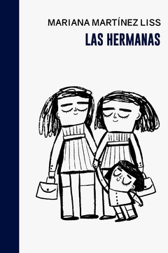 Las hermanas - Mariana Martinez Liss