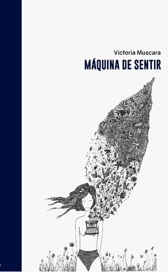 Máquina de sentir - Victoria Muscara