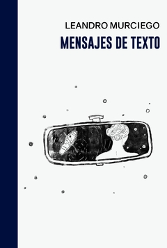 MENSAJES DE TEXTO - Leandro Murciego