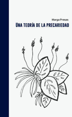 Una teoría de la precariedad - Margarita Presas