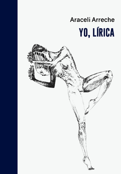 Yo, lírica - Araceli Arreche